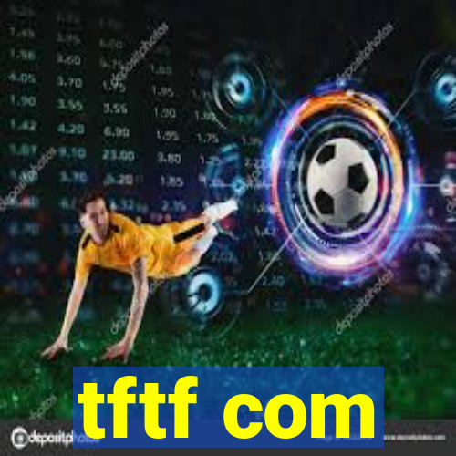 tftf com